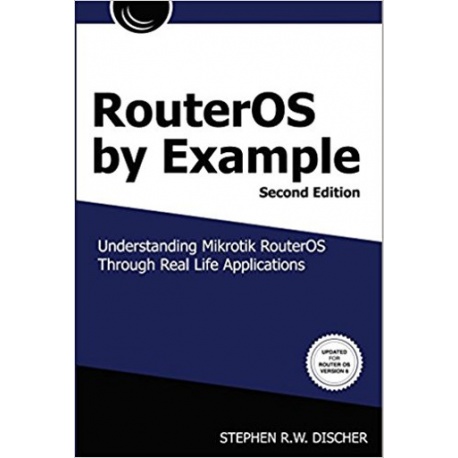 MikroTik RouterOS Book - RouterOS By Example 2nd Edition